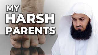 My Parents are Harsh  Mufti Menk [upl. by Vanna]