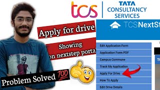 🛑TCS Apply for drive is now showing problem solved  Tcs Apply for drive option on nextstep portal [upl. by Llertnad745]