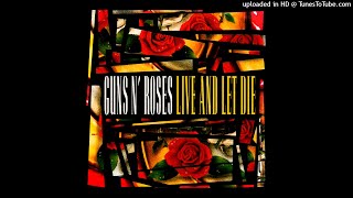 Guns N Roses  Live And Let Die Single LP Version [upl. by Pegma33]