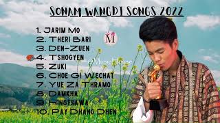 SONAM WNGDI TOP SONGS 2022  BHUTANESE NEW SONGS 2022 [upl. by Topliffe120]