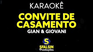 CONVITE DE CASAMENTO  Gian amp Giovani KARAOKÊ VERSION [upl. by Handbook]