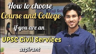 Are you a UPSC Civil Services Aspirant   How to choose a Course and College for Bachelors degree [upl. by Jamila761]