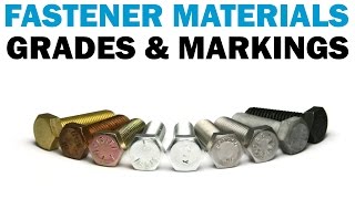 Understanding Fastener Grades amp Materials  Fasteners 101 [upl. by Ydospahr]