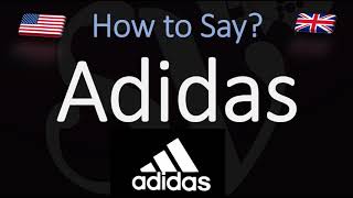 How to Pronounce Adidas CORRECTLY [upl. by Suravat]