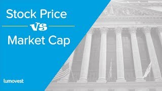 The Difference Between Stock Price and Market Capitalization [upl. by Nanor]