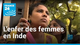 Lenfer des femmes en Inde I Reporters • FRANCE 24 [upl. by Con]