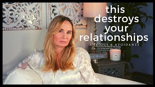 ATTACHMENT STYLE BEHAVIORS THAT DESTROY LOVE AND RELATIONSHIPS ANXIOUSAVOIDANT [upl. by Burne377]