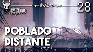 Poblado Distante  Hollow Knight Guia Paso a Paso 112 Español  Ep 28 [upl. by Seana817]