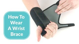 How To Wear A Wrist Brace [upl. by Keele378]