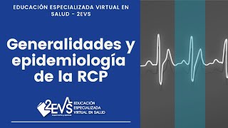 Generalidades Historia y Epidemiología RCP Reanimación Cardiopulmonar [upl. by Ramoj156]