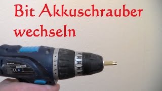 Akkuschrauber Bit tauschen  Bit wechseln beim Akkuschrauber [upl. by Aneekahs]