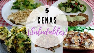 5 Cenas Saludables  Muy Rápidas Con Pocos Ingredientes  Erika Blop [upl. by Bratton296]