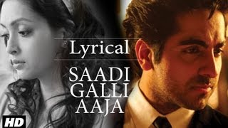 Saadi Galli Aaja Full Song With Lyrics  Ayushmann Khurrana Kunaal Roy Kapur [upl. by Glinys]