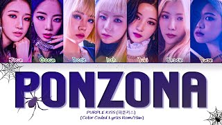 LYRICS Ponzona  PURPLE KISS퍼플키스  Color Coded Lyrics [upl. by Franciscka]