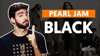 BLACK  Pearl Jam aula de violão simplificada [upl. by Oicirtap648]