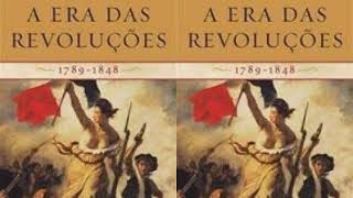 A Era das Revoluções por Eric Hobsbawm 1 de 4 [upl. by Wiltz939]