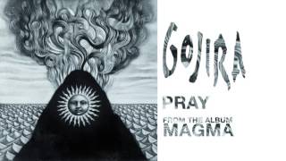 Gojira  Pray Official Audio [upl. by Alekim]