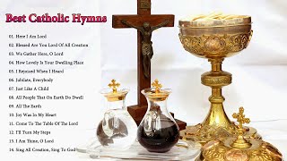 Best Catholic Hymns And Songs Of Praise For Mass [upl. by Delainey]