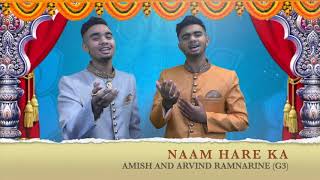 Amish amp Arvind Ramnarine  Naam Hare Ke [upl. by Idnak579]