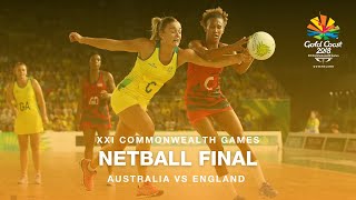 Gold Coast 2018  Netball Final [upl. by Kachine]