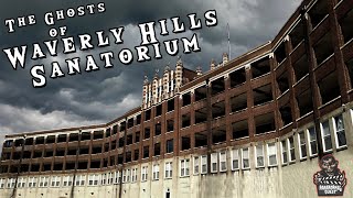 The Ghosts of Waverly Hills Sanatorium  Paranormal Quest® [upl. by Nerraf856]