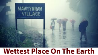 Wettest Place on The Earth [upl. by Ganley]