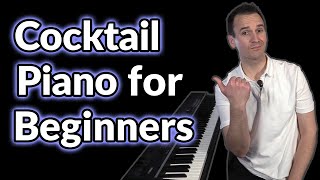 Beginners heres how to play Cocktail Piano [upl. by Ebneter]