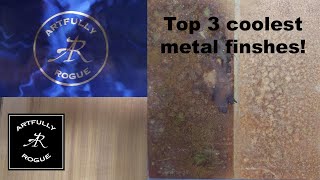 Top 3 Coolest Metal Finishes [upl. by Chaim]