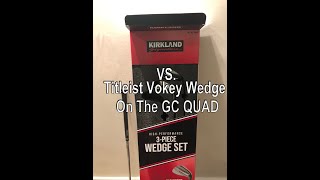 Costco Kirkland Signature Wedges reviewed and tested on the GC Quad [upl. by Ettenwad]