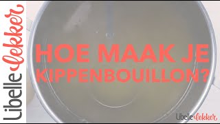 Zelf kippenbouillon maken zo doe je dat [upl. by Nrehtak]