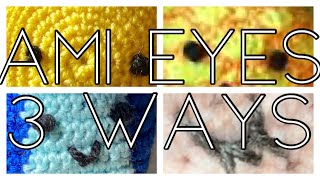 3 Ways to Make Eyes for Amigurumi  TUTORIAL  Gracefully Unraveled [upl. by Anihpesoj]