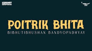 Sunday Suspense  Potirik Bhita  Bibhutibhushan Bandyopadhyay  Mirchi 983 [upl. by Melville803]