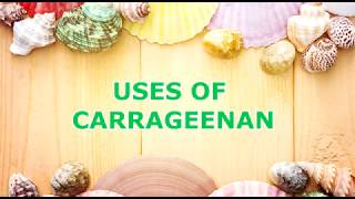 Carrageenan and its Applications [upl. by Eahsed]