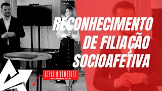 DIREITO DE FAMÍLIA Reconhecimento de filiação socioafetiva [upl. by Tad221]