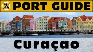 Port Guide Curaçao  Everything We Think You Should Know Before You Go  ParoDeeJay [upl. by Yeneffit]