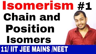 Class 11 chapter 12  ISOMERiSM 01  Introduction  Chain and Position Isomerism IIT JEE MAINSNEET [upl. by Amalee410]