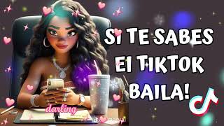 SI TE SABES EL TIKTOK BAILA  2024 💞 [upl. by Englebert]