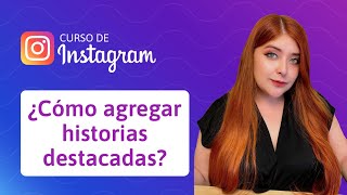 35 ¿Cómo agregar historias destacadas en Instagram [upl. by Aliet129]