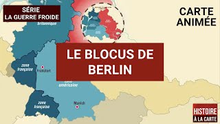 La Guerre froide  le Blocus de Berlin en 3 minutes [upl. by Merci]