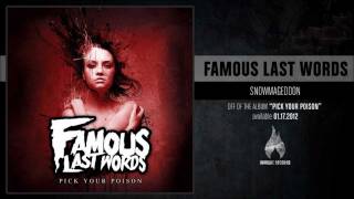 Famous Last Words  Snowmageddon [upl. by Anura]