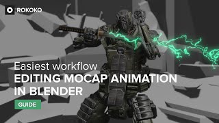 Easiest workflow for editing mocap in Blender  Rokoko Guide [upl. by Tess]