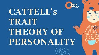 Cattells Trait Theory of Personality [upl. by Dollie]