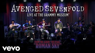 Avenged Sevenfold  Roman Sky Live At The GRAMMY Museum® [upl. by Raamaj]