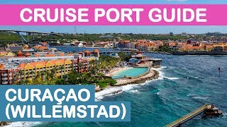 Curaçao Willemstad Cruise Port Guide Tips and Overview [upl. by Trutko810]