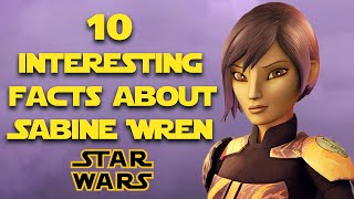 10 INTERESTING Facts About Sabine Wren  Star Wars Canon Explained [upl. by Sisxela]