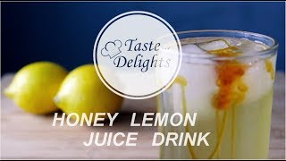 How To Make Honey Lemon Juice Drink [upl. by Notgnihsaw]