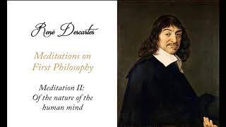 René Descartes Meditations on First Philosophy  Meditation II Audiobook [upl. by Thin]