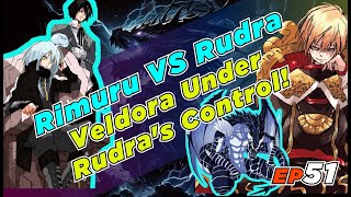 EP51 Rimuru VS Rudra Veldora Under Rudras Control [upl. by Aikar]