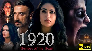 1920 Horrors Of the Heart Full Movie  Avika Gor Rahul Dev  Krishna Bhatt 1080p HD Facts amp Review [upl. by Allisirp]