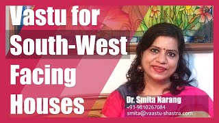 Vastu For South West Facing House SouthWest Entrance Tips  Dr Smita Narang [upl. by Osborn]